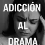 Adiccion al drama
